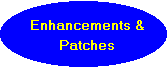 Enhancements & Patches